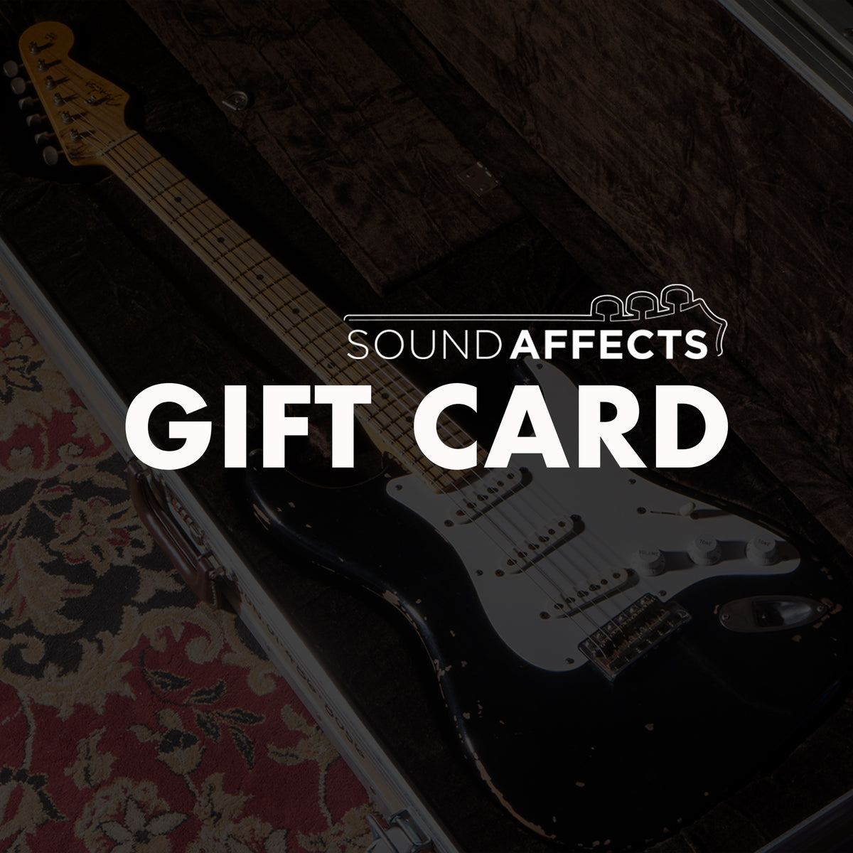 Sound Affects Guitar Store GIFT CARD